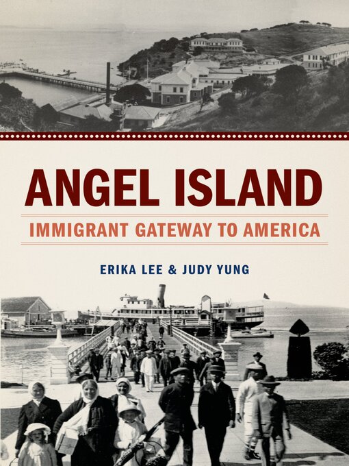 Title details for Angel Island by Erika Lee - Available